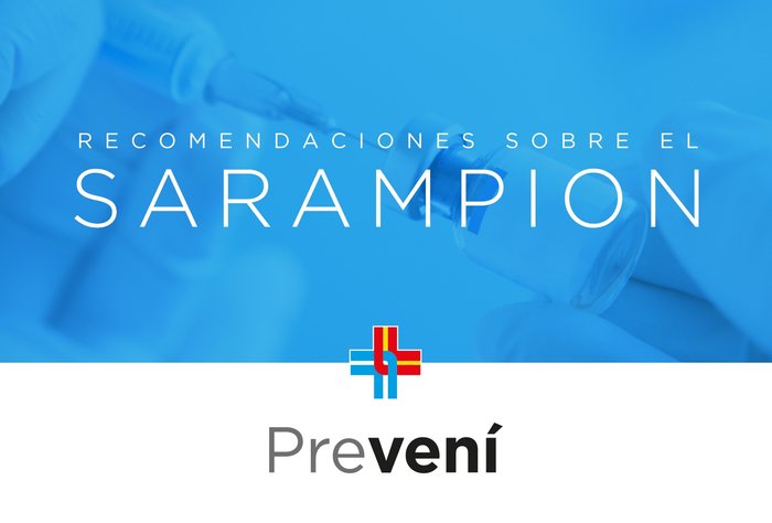 PREVENI: Recomendaciones sobre el sarampión