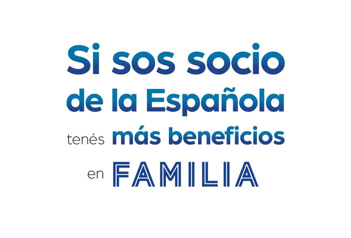 Si sos socio de la Española tenés más beneficios en Familia